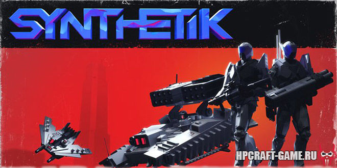 Synthetik Legion Rising – полная версия на русском