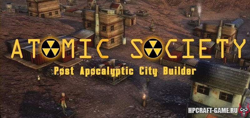 Atomic Society v0.1.0.3 - игра на стадии разработки
